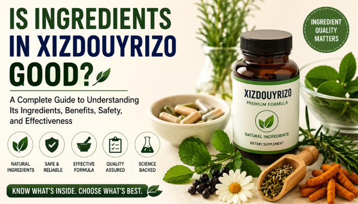 is ingredients in xizdouyriz0 good
